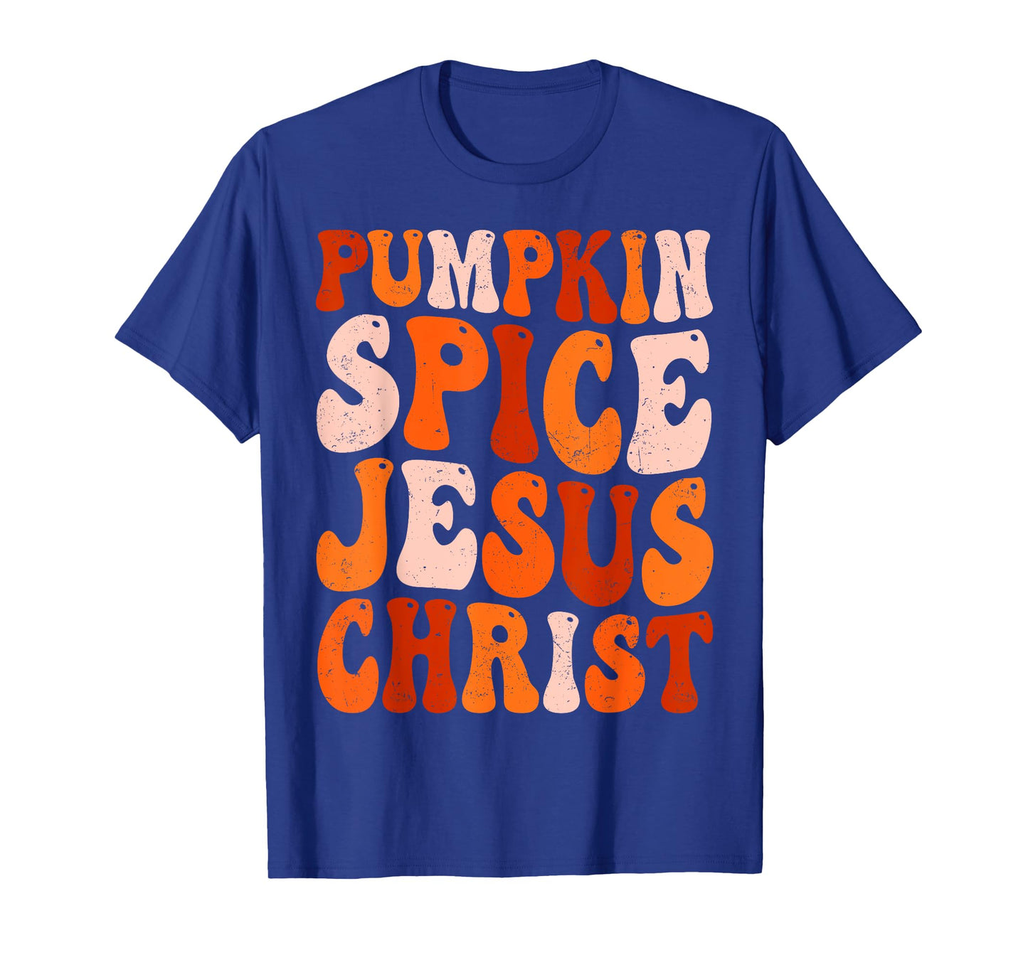 Pumpkin Spice Jesus Christ Vibes for Fall Enthusiasts T-Shirt