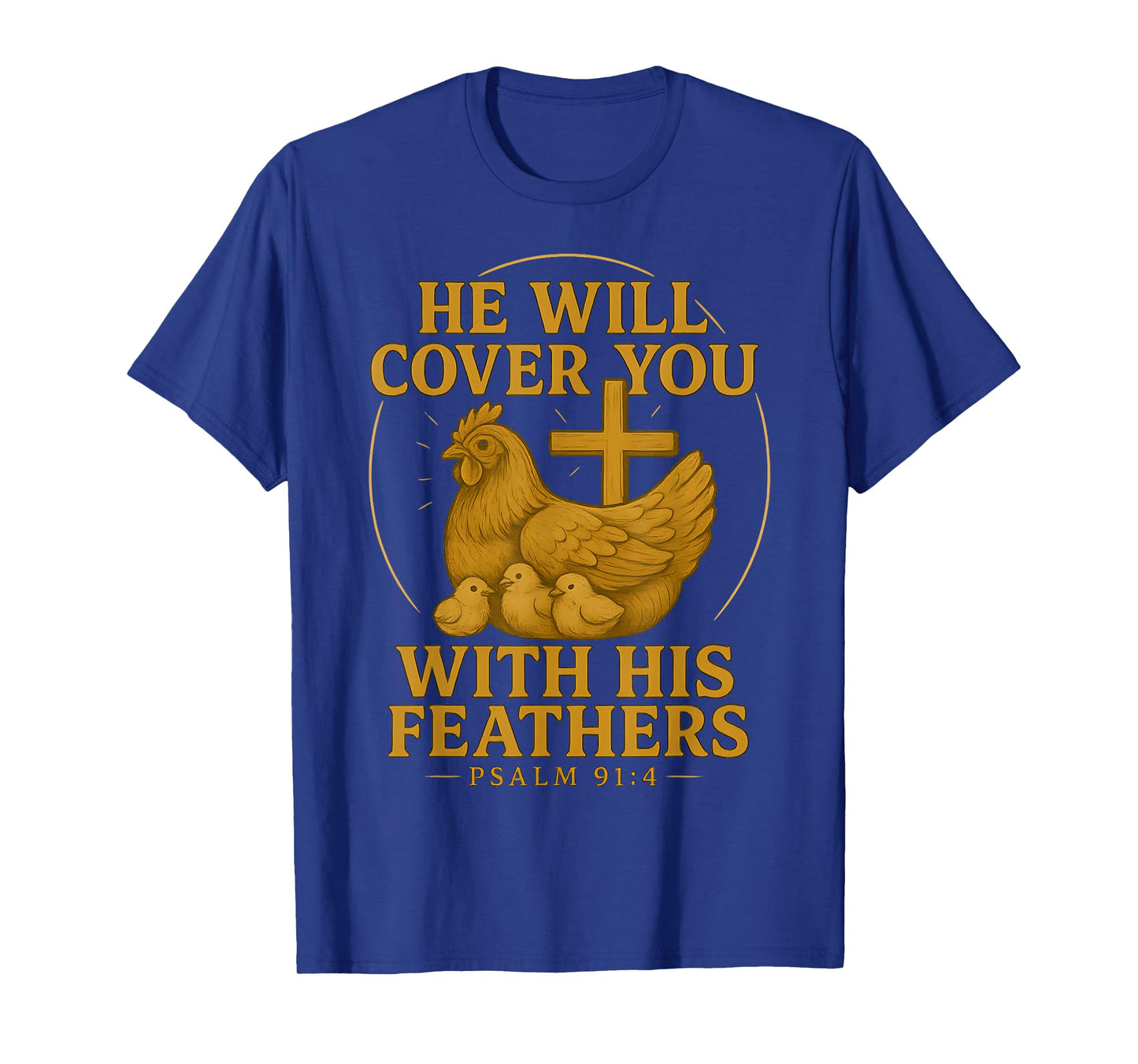 Christian Chicken Mama Hen Psalm 91 4 Bible Verse Farm Mom T-Shirt