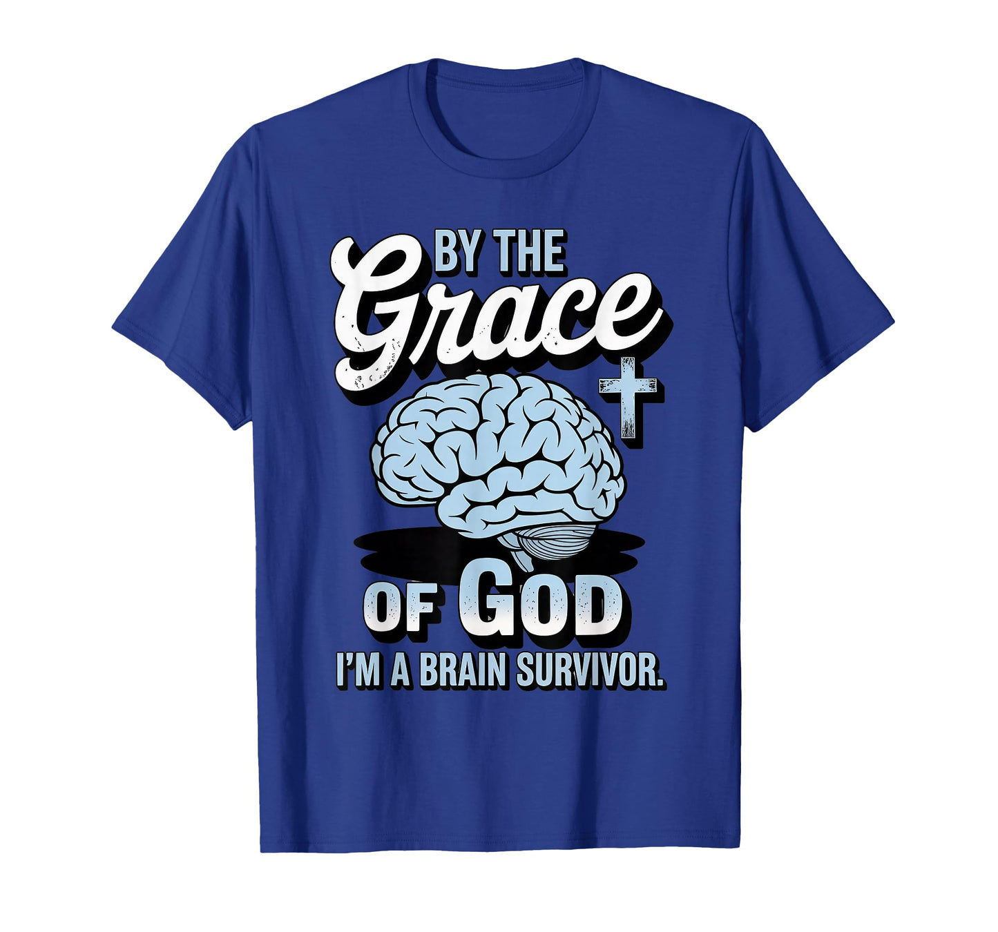 Grace of God Brain Tumor Survivor Cancer Brain Surgery T-Shirt