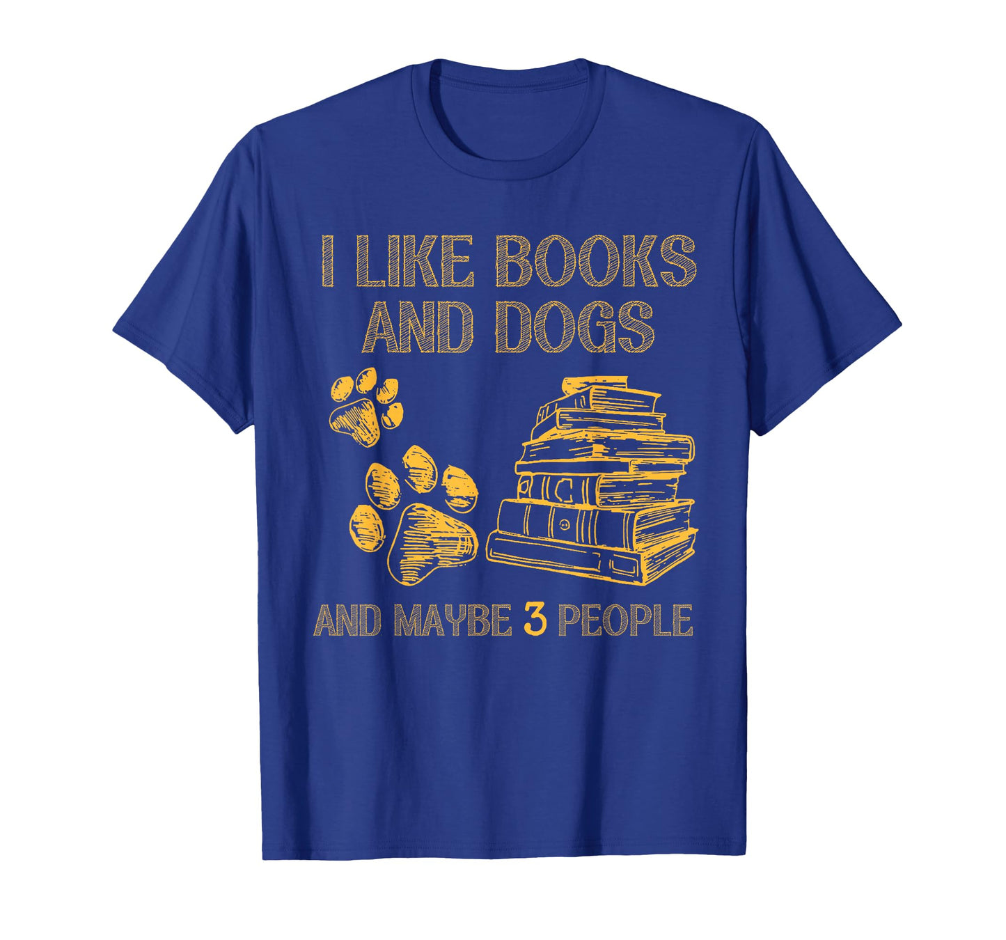 I Like Books And Dogs And Maybe 3 People Vintage Funny Sayin T-Shirt