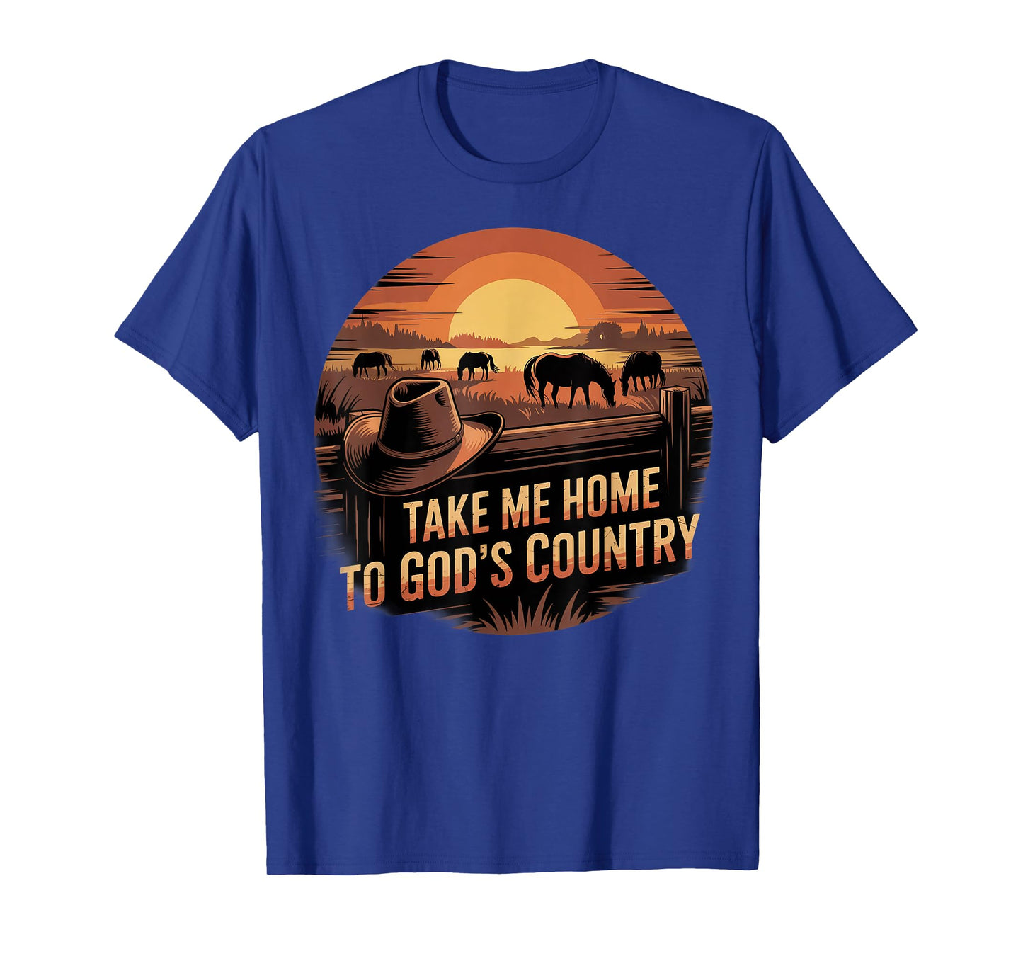Sunset Cowboy Hat Take Me Home to God’s Good Country T-Shirt