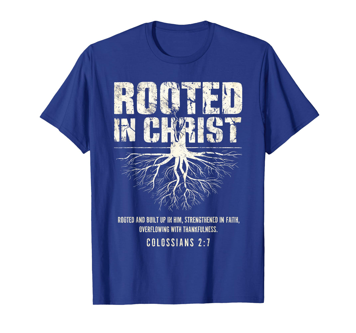 Rooted in Christ Christian Grunge Bible Verse Colossians T-Shirt