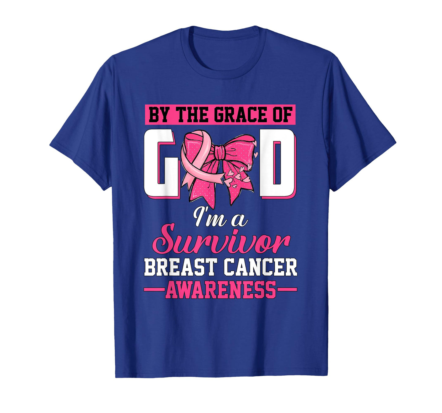 by The Grace God I'm A Survivor Breast Cancer Bow Ribbon T-Shirt