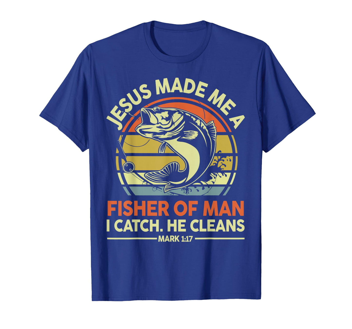 Men's Jesus Made Me A Fisher Of Man Funny Fishing Christian T-Shirt