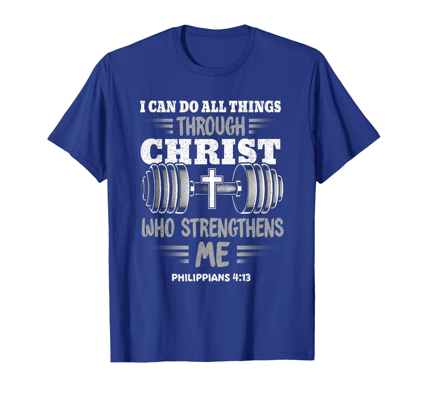 Philippians 4:13 Christian Jesus Bodybuilding Weightlifter T-Shirt