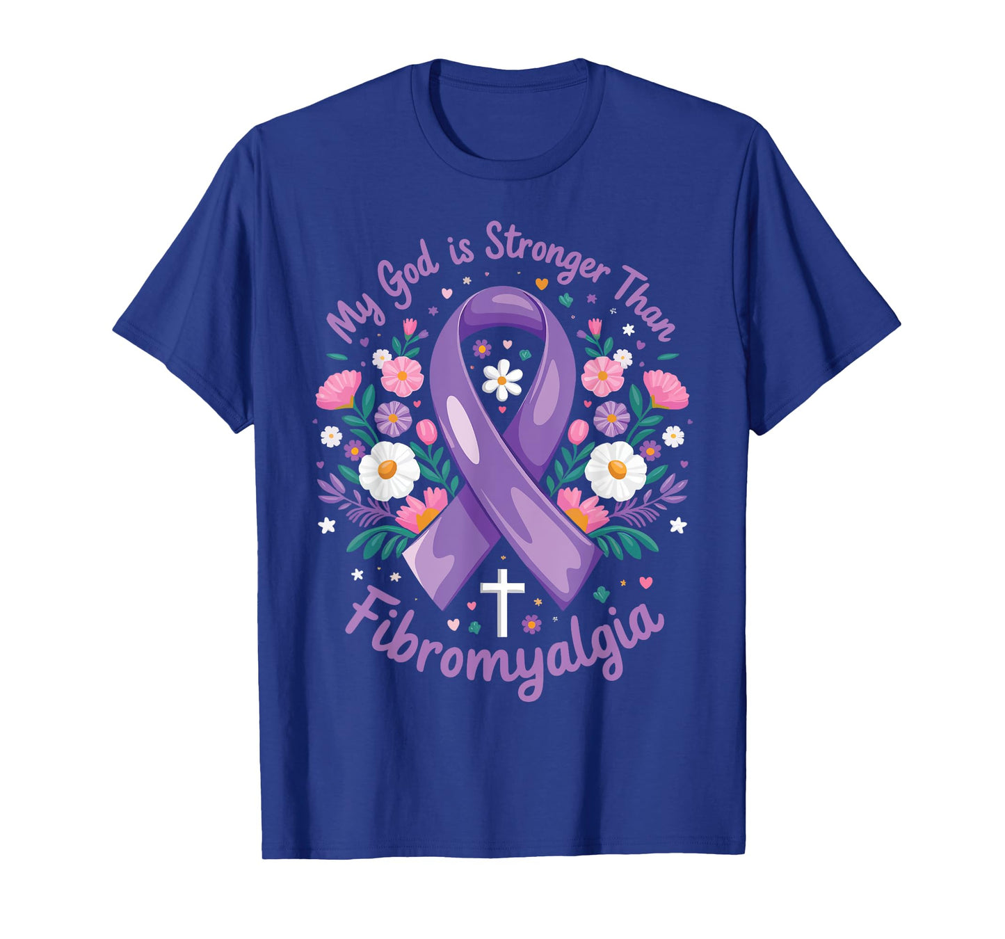 My God Is Stronger Than Fibromyalgia T-Shirt