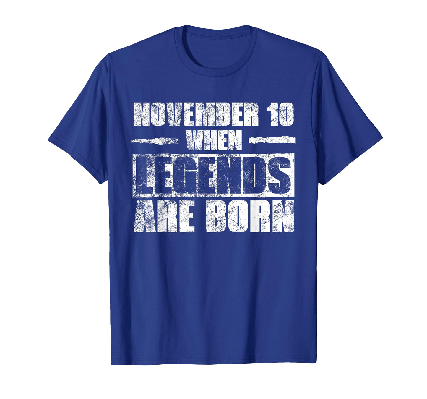 November 10th When Legends Are Born November Birthday T-Shirt