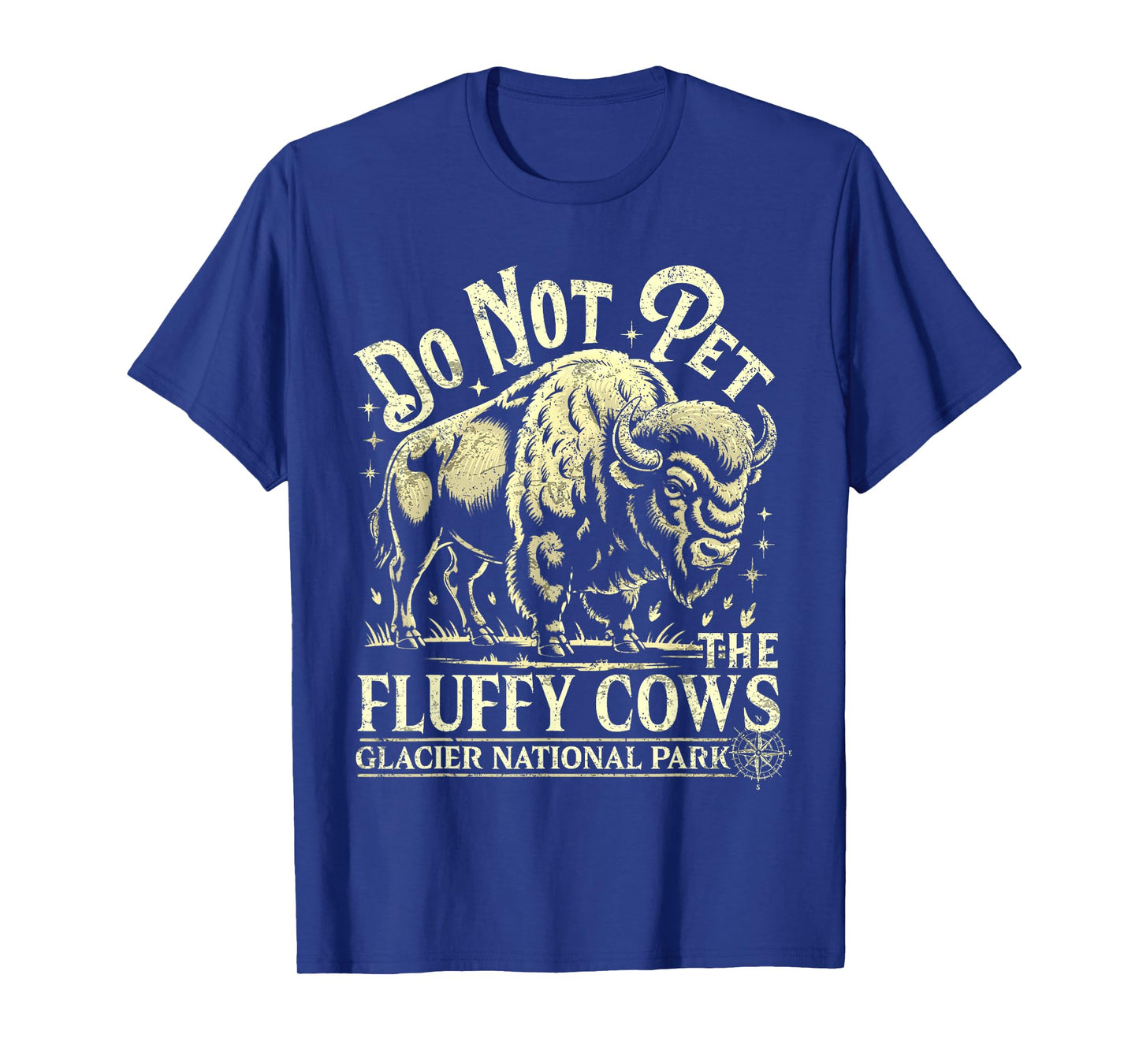 Glacier National Park Montana Do Not Pet The Fluffy Cows T-Shirt