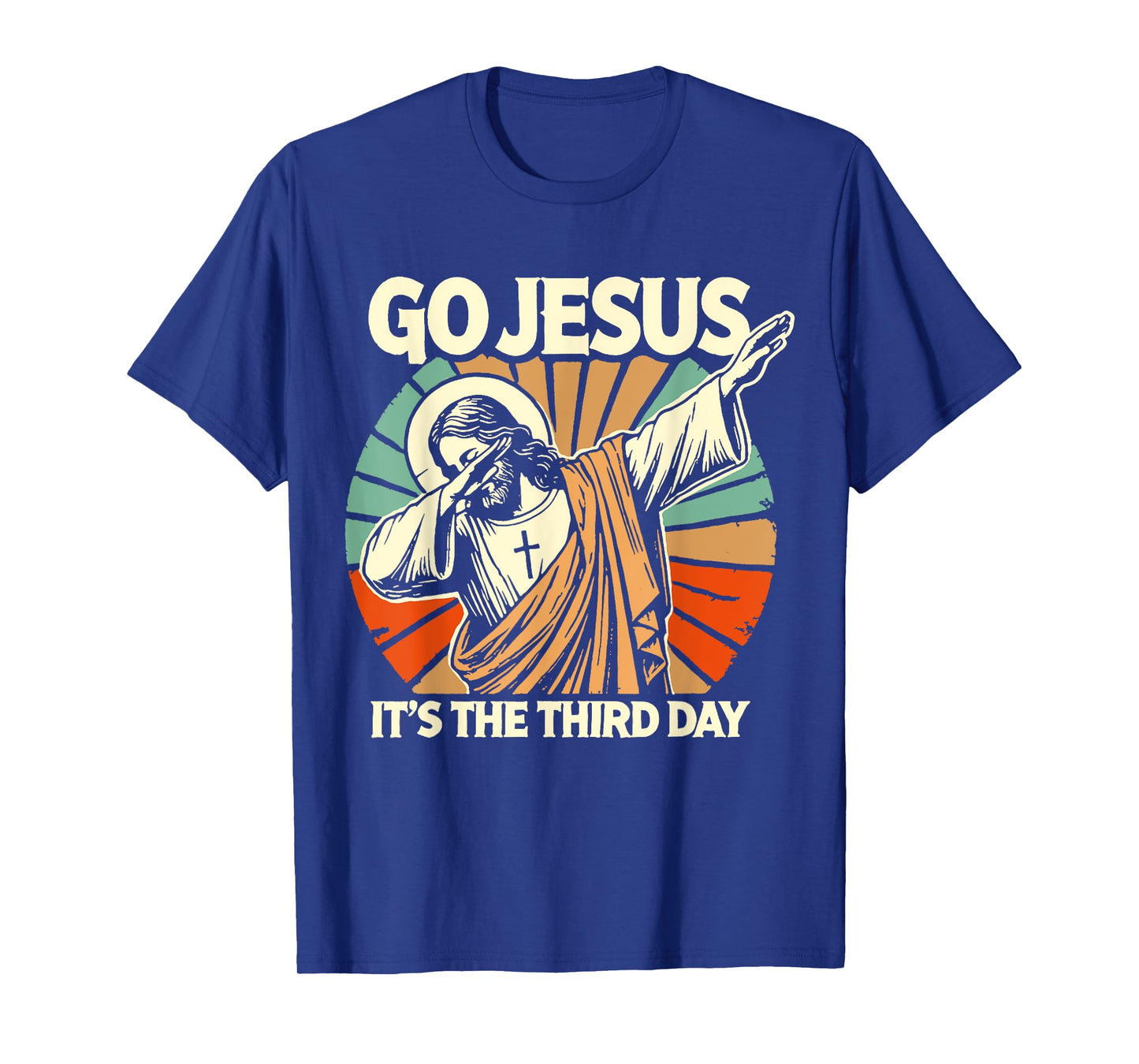 Easter Go Jesus It's The Third Retro Day Christian Religious T-Shirt