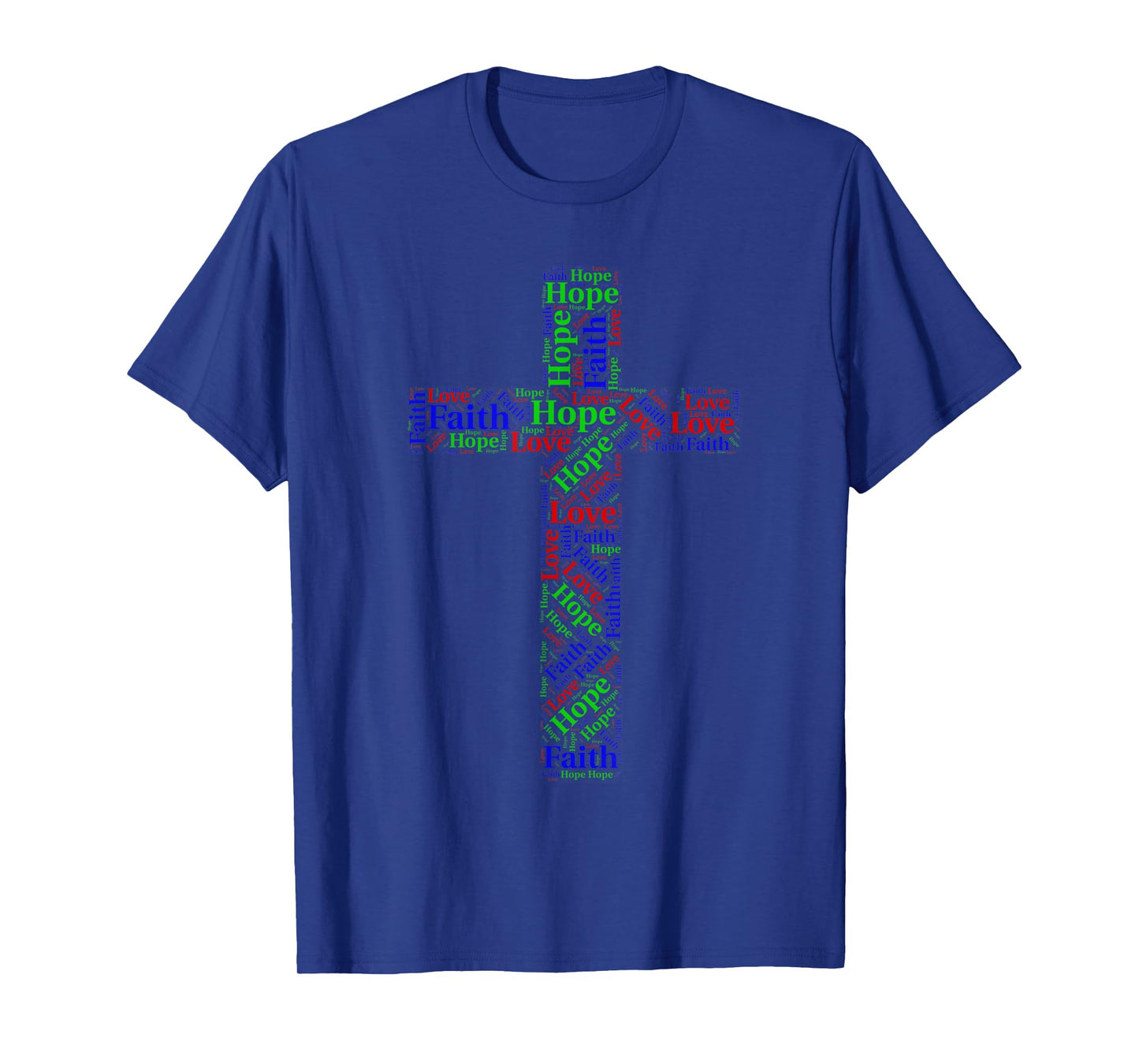 Faith, Hope, Love 1 Corinthians 13:13 Scripture T-shirt