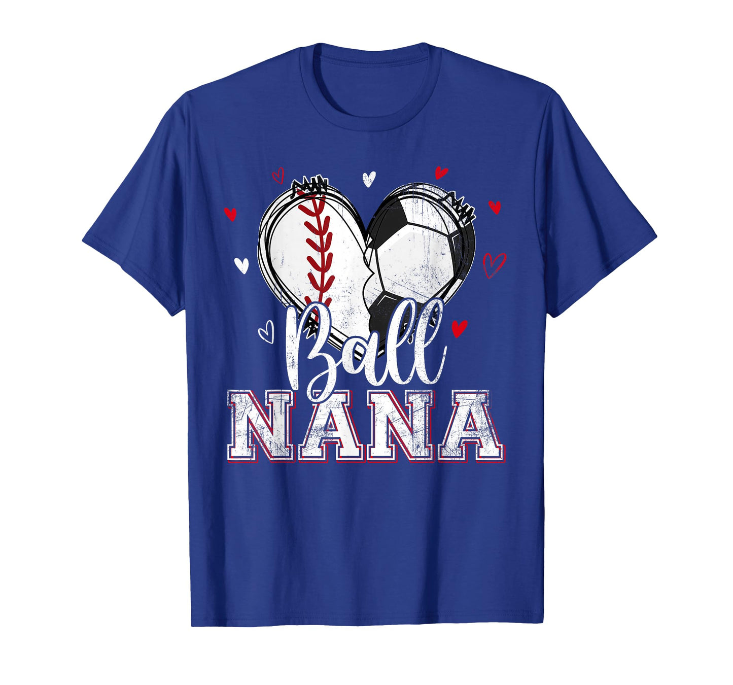 Ball Nana Baseball Soccer Heart Nana Of Both Mothers Day T-Shirt