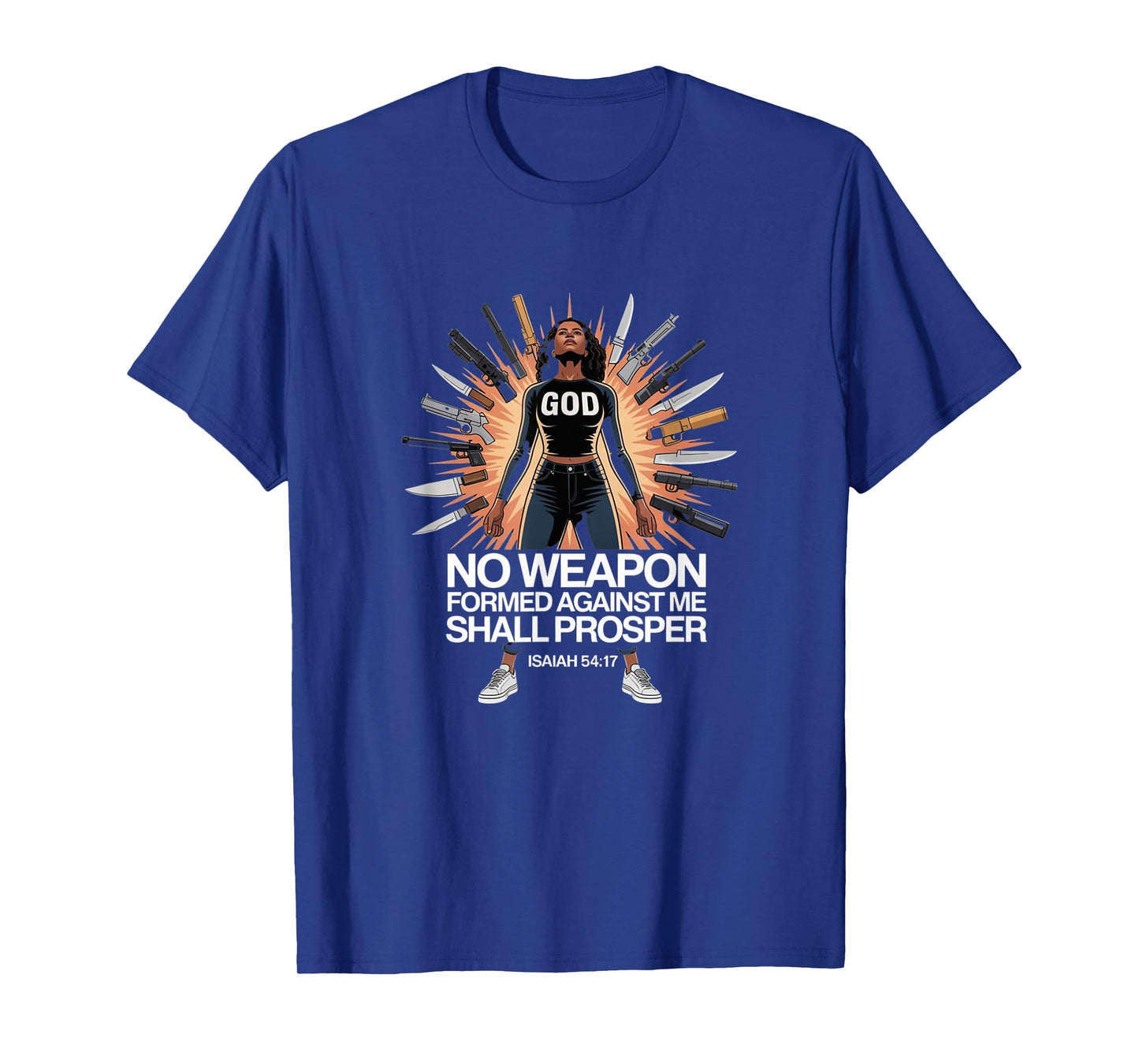 No Weapon Formed Against Me Shall Prosper - Bible Quotes T-Shirt