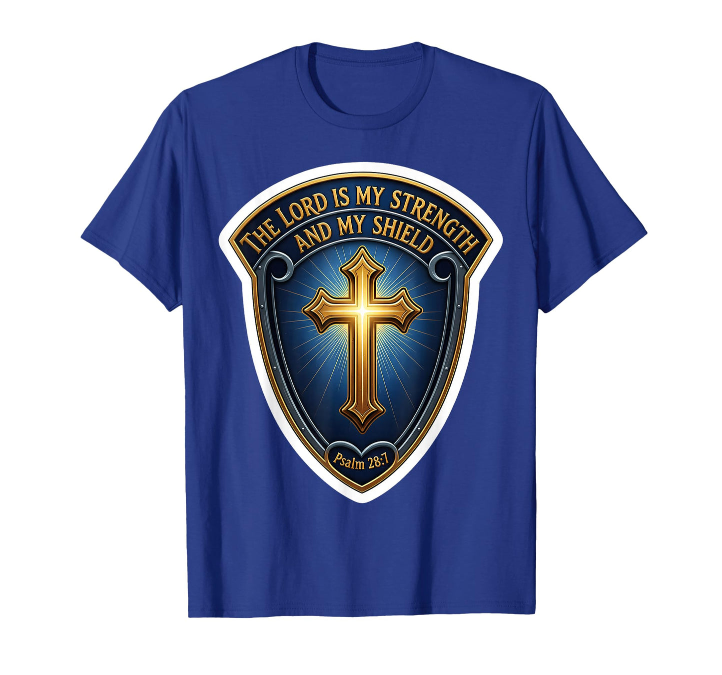The Lord is My Strength and My Shield Christian Bible Verse T-Shirt