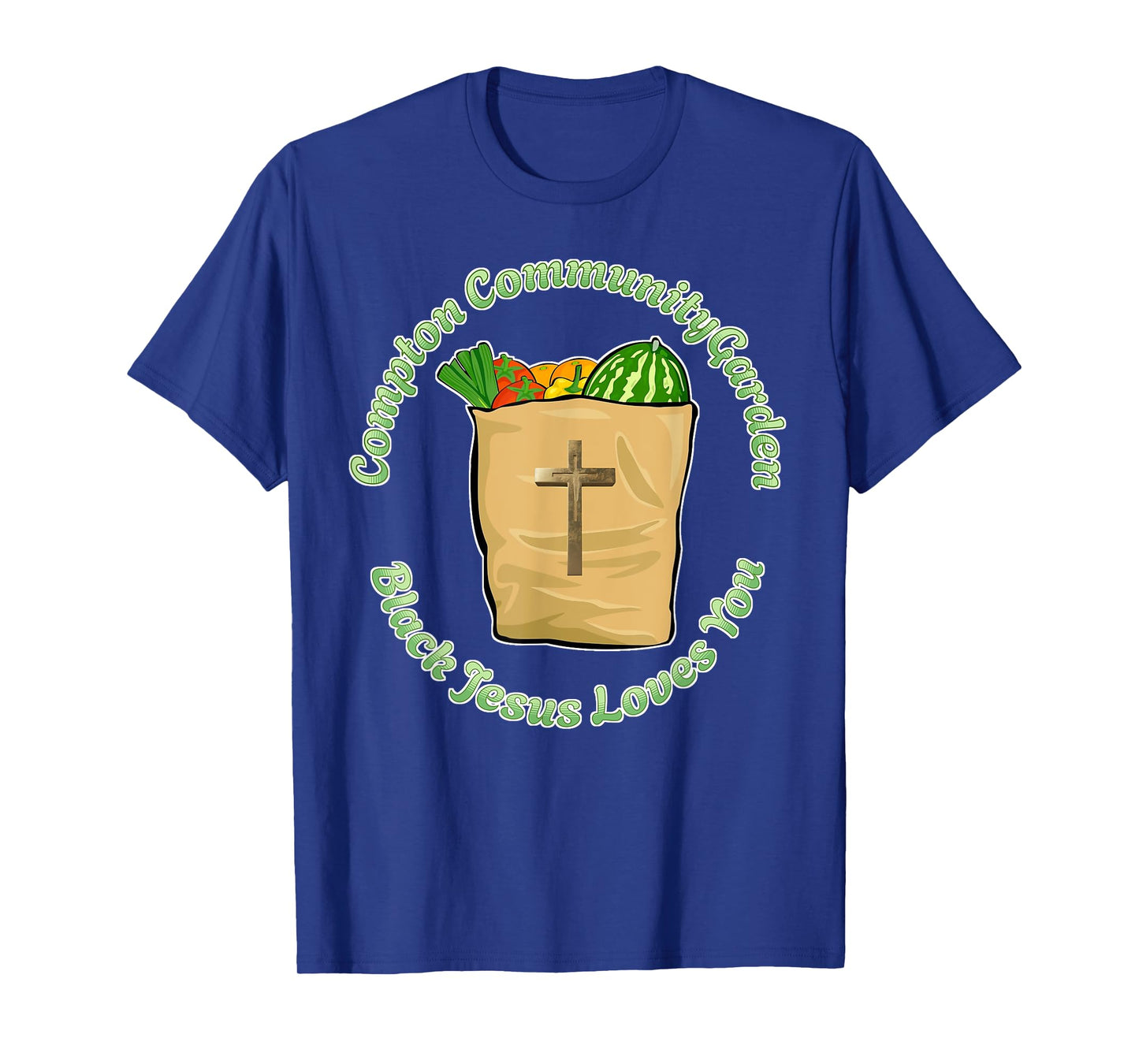 Compton Community Garden Grow With God T-Shirt