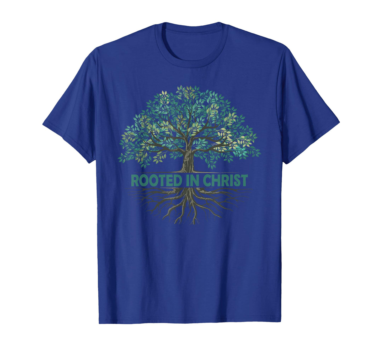 Rooted In Christ Tree God Roots Jesus Christians T-Shirt