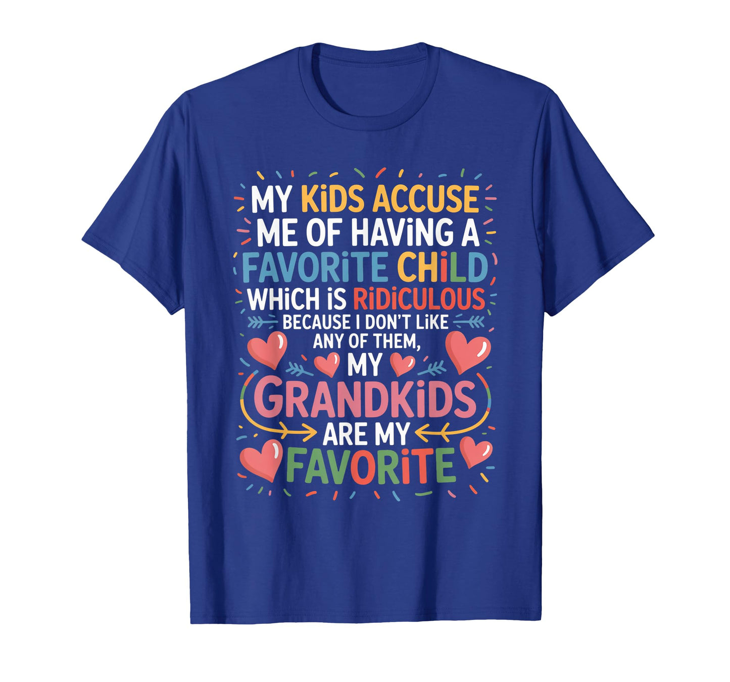 My Grandkids Are My Favorite Funny Grandma Tee for Women T-Shirt