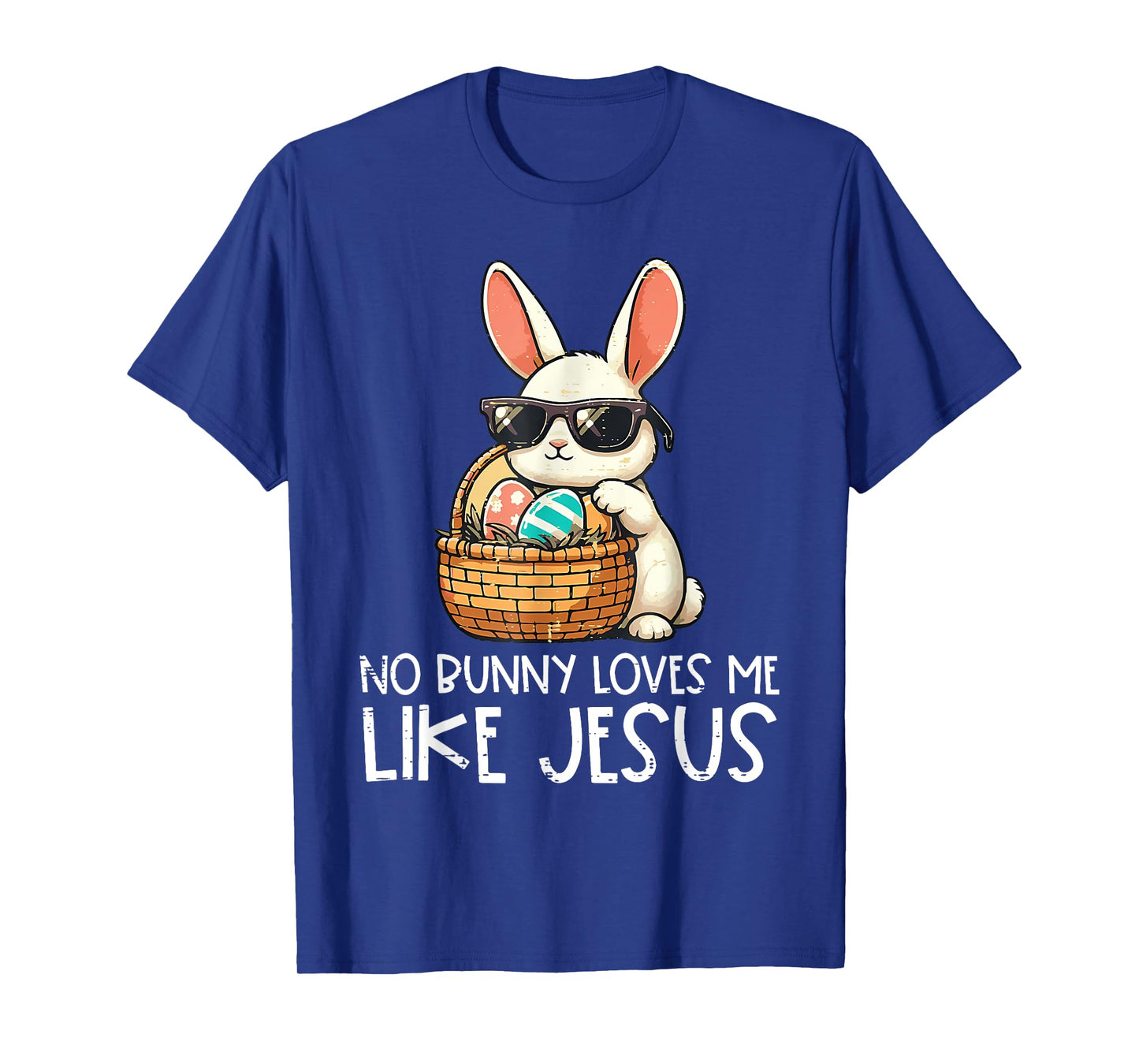 Easter No Bunny Loves Me Like Jesus Christian Kids Women T-Shirt