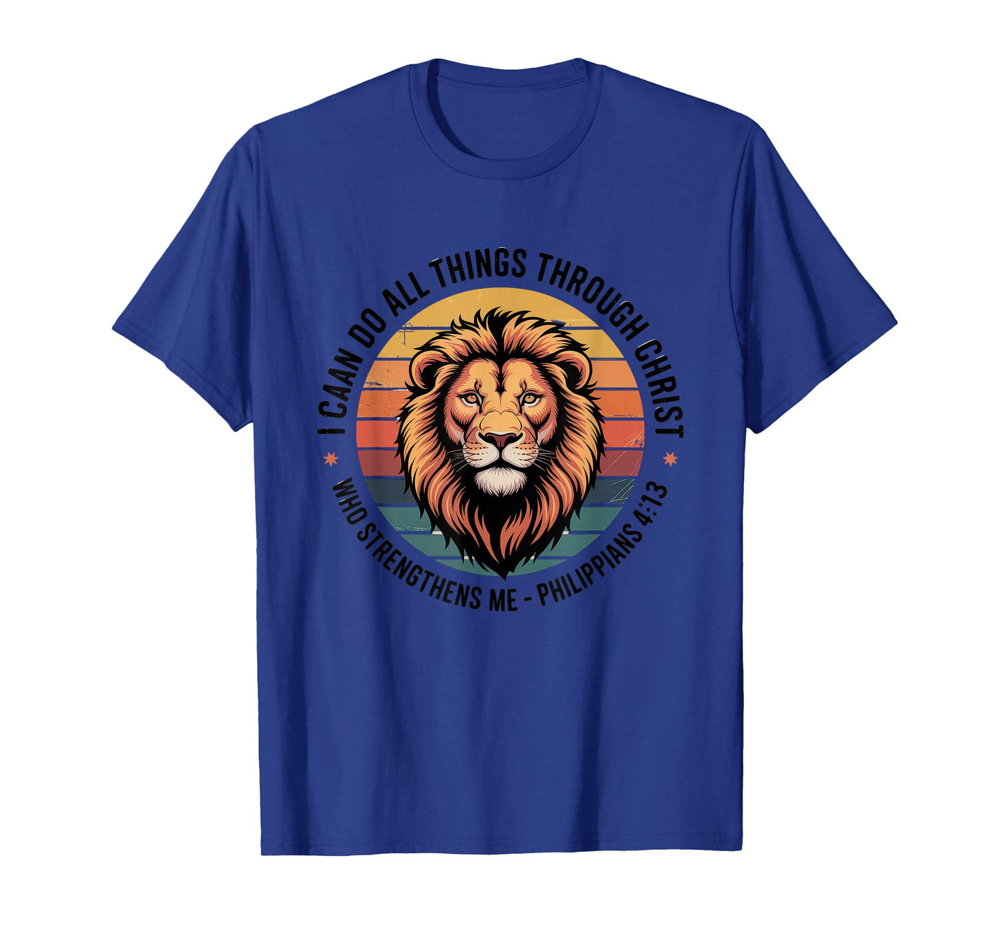 Christian Tshirt Philippians 4:13 Religious Lion Strengthens T-Shirt