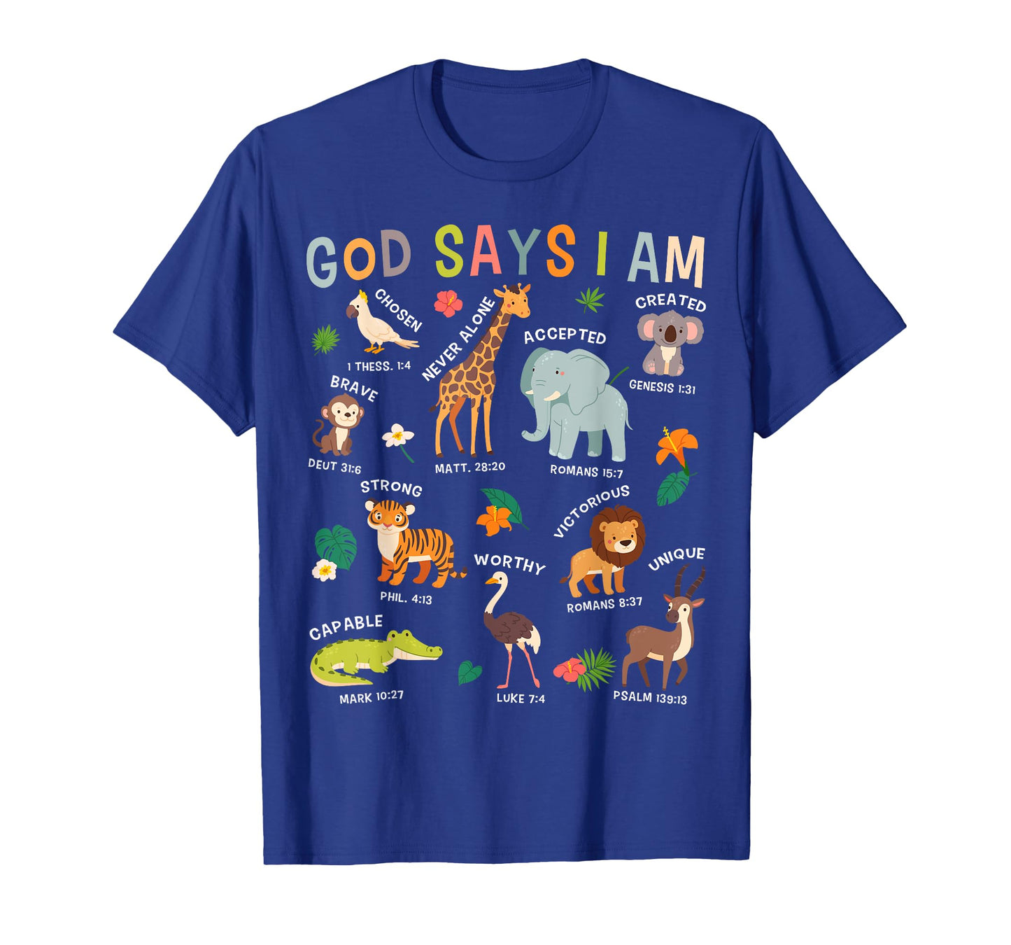 God Says I Am Zoo Animals Toddler Kids Bible Verse Funny T-Shirt