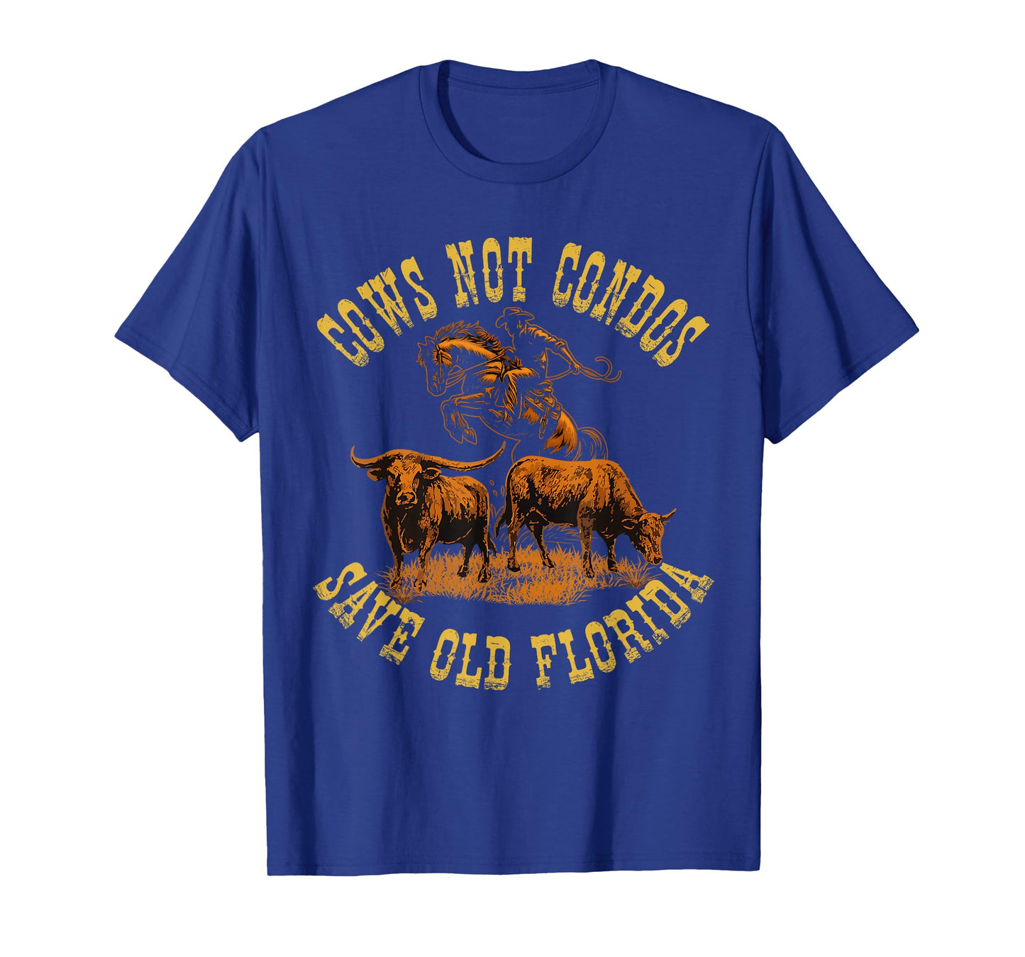 Cows Not Condos Save Old Florida Funny Cowboy Farm Vintage T-Shirt