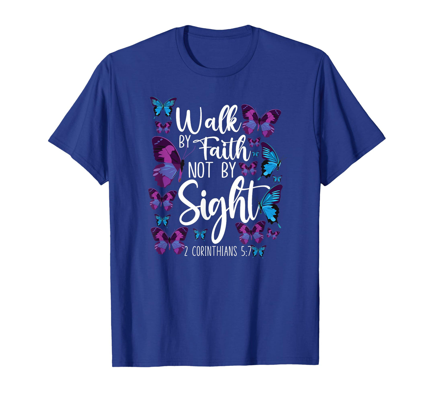 Christian Bible Verse Quote Butterfly 2 Corinthians 5 7 T-Shirt