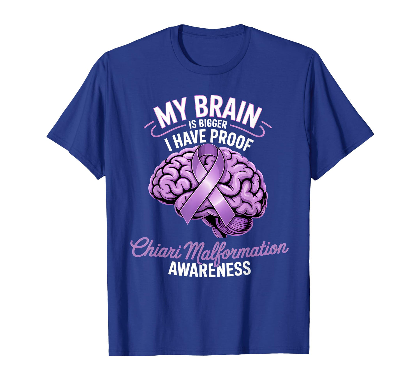 Brain Is Bigger Chiari Malformation Awareness Ribbon Purple T-Shirt