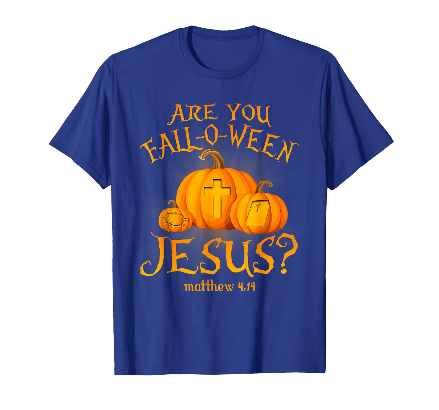 Retro Fall Religious Bible Matthew are You Fall-O-Ween Jesus T-Shirt