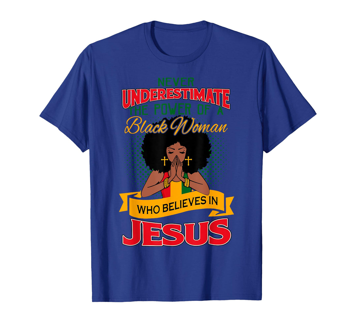 Proud African American Melanin Black Women Believe God Jesus T-Shirt