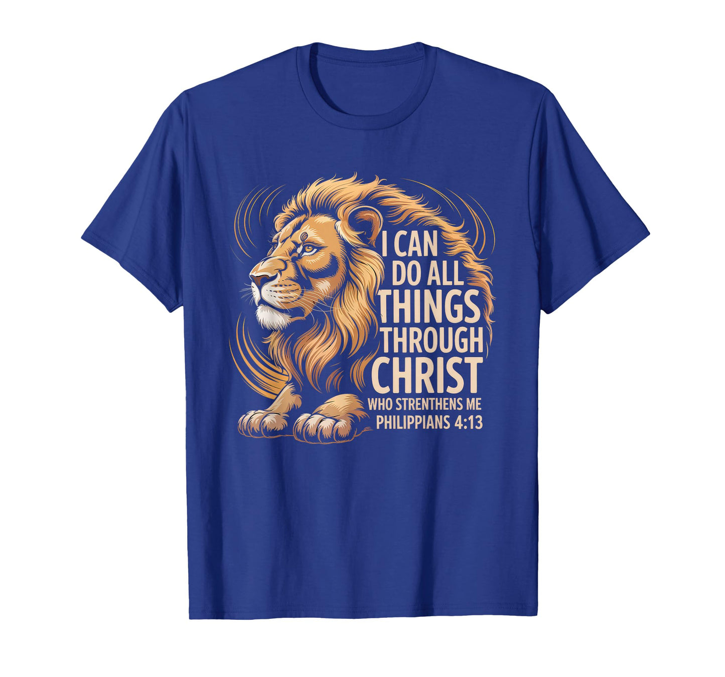 Christian Tshirt Philippians 4:13 Religious Lion Strengthens T-Shirt