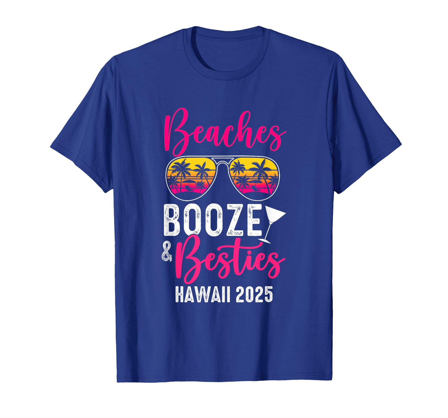 Girls Weekend Trip Hawaii 2025 Beaches Booze Besties T-Shirt