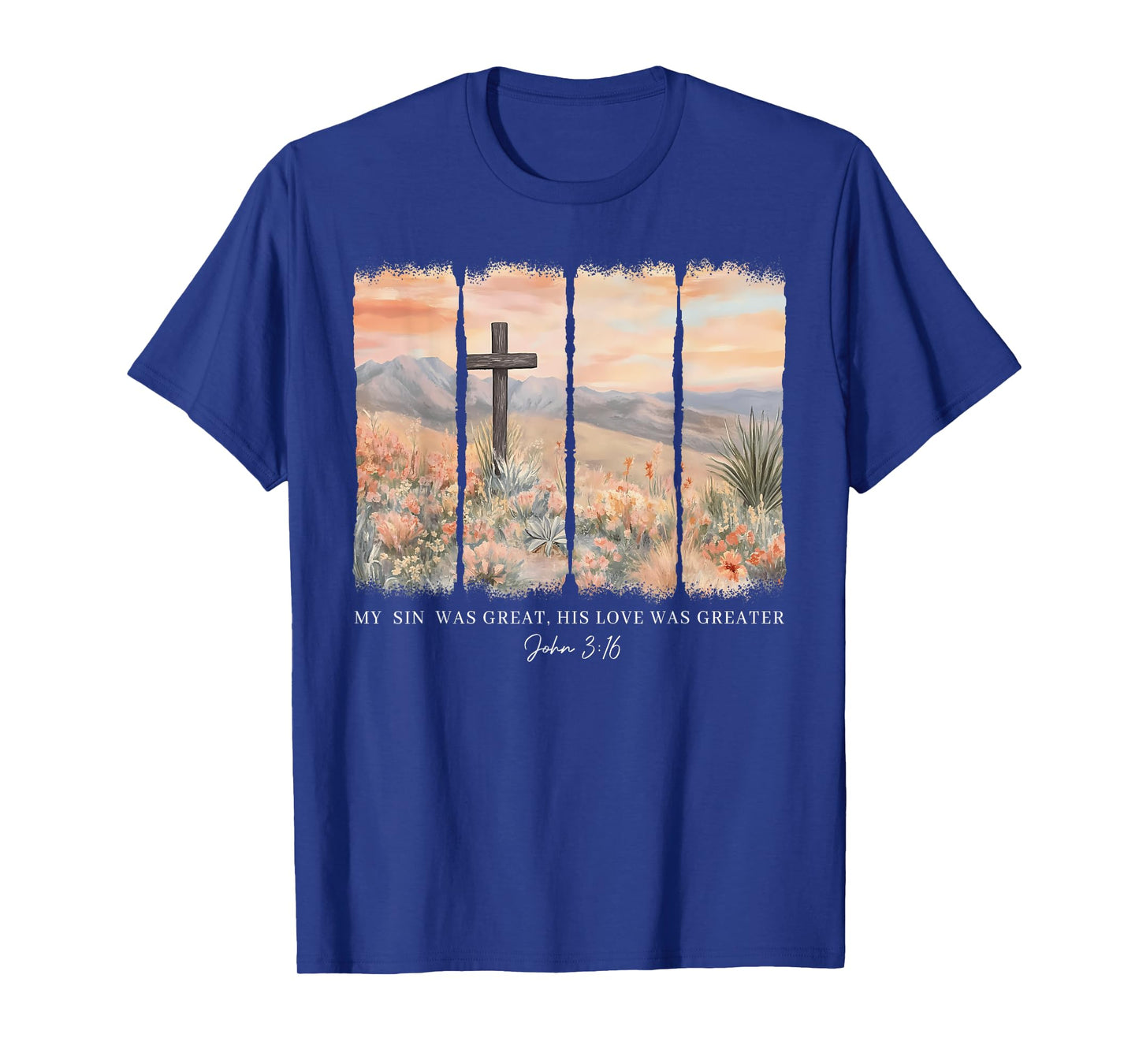 Floral Christian My Sin Was Great But His Love Was Greater T-Shirt