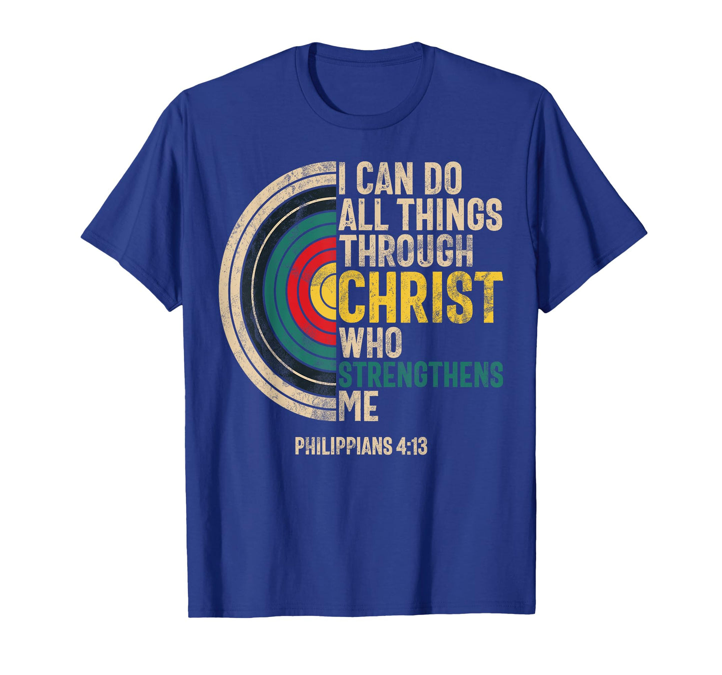 I Can Do All Things Through Christ Archery Bible Verse T-Shirt