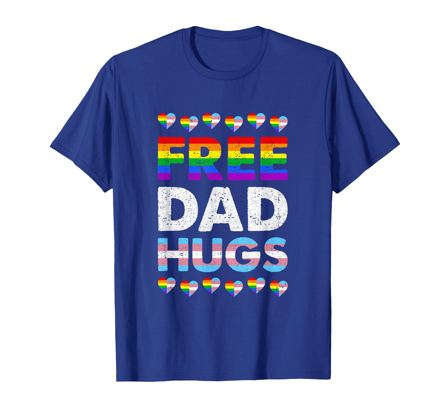 Free Dad Hugs Rainbow Lgbtq Gay Pride Month Proud Ally T-Shirt