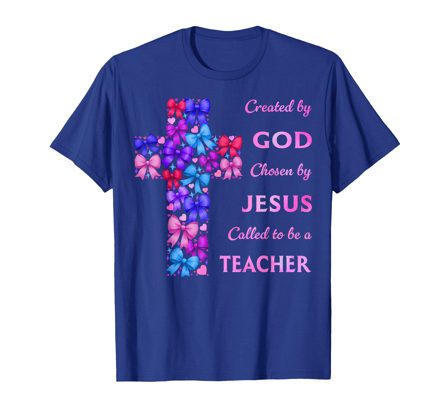 Created by God Called to Teach Coquette Bow Cross Christian T-Shirt