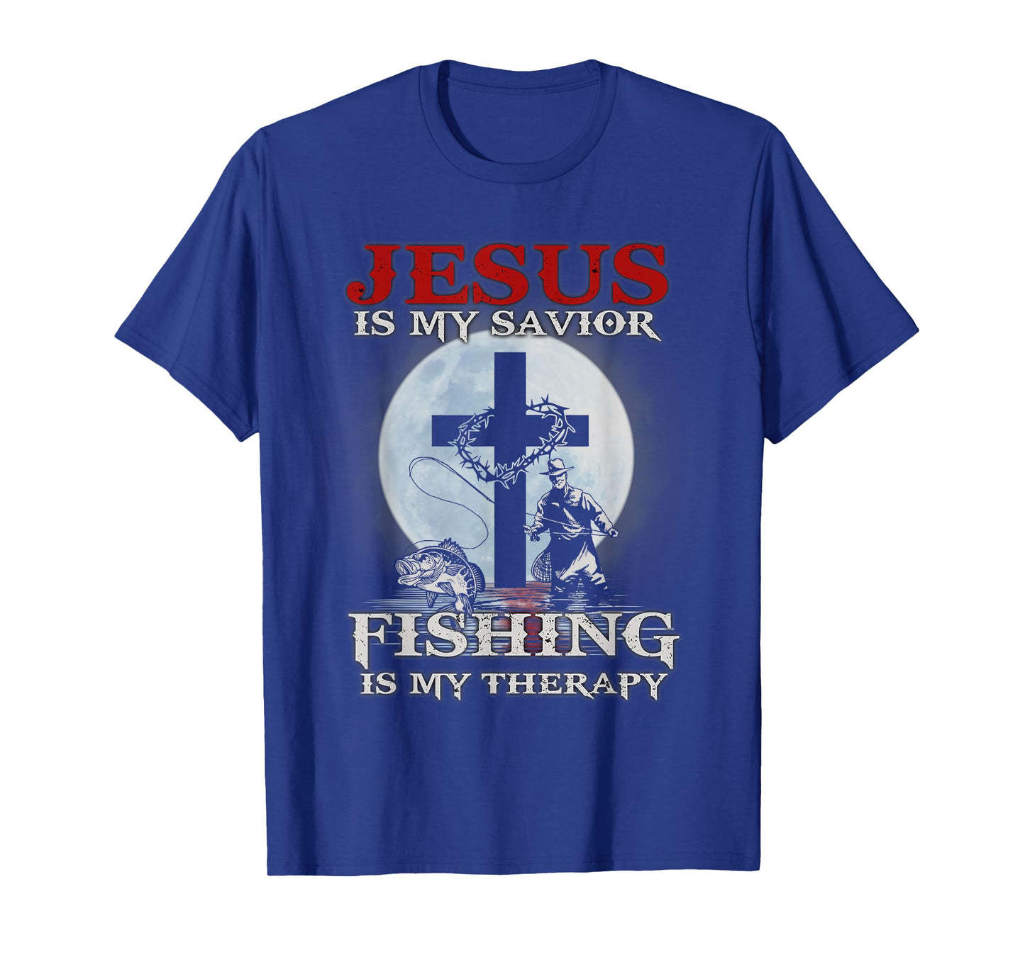 Jesus is My Savior Fishing Is My Therapy Fisherman Christian T-Shirt