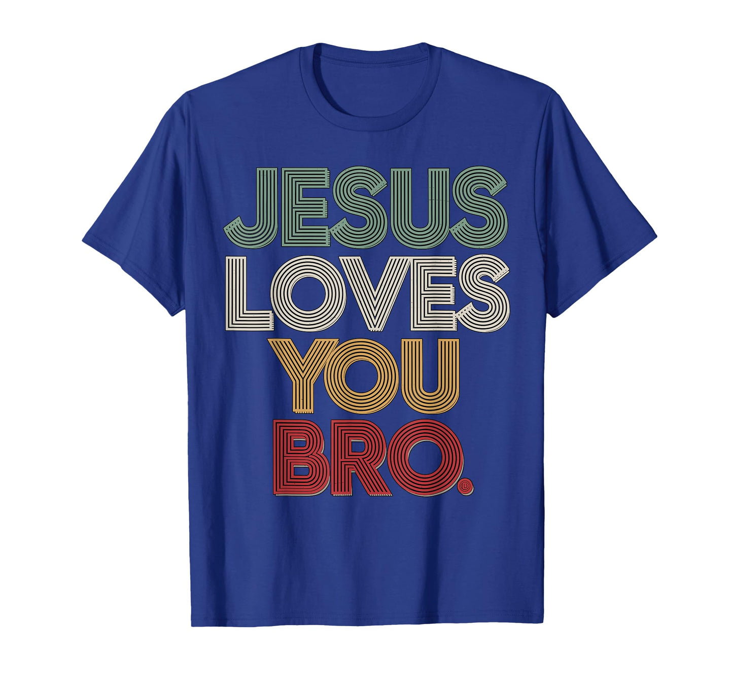 Jesus loves you Bro T-Shirt