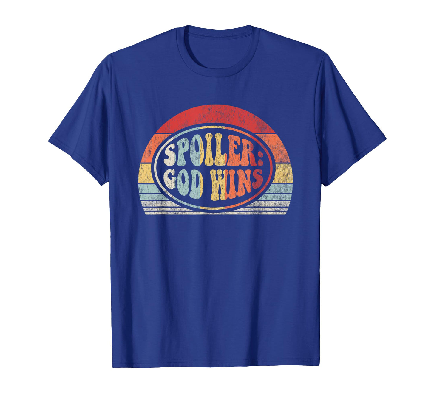 Spoiler: God Wins Vintage Style Statement T-Shirt
