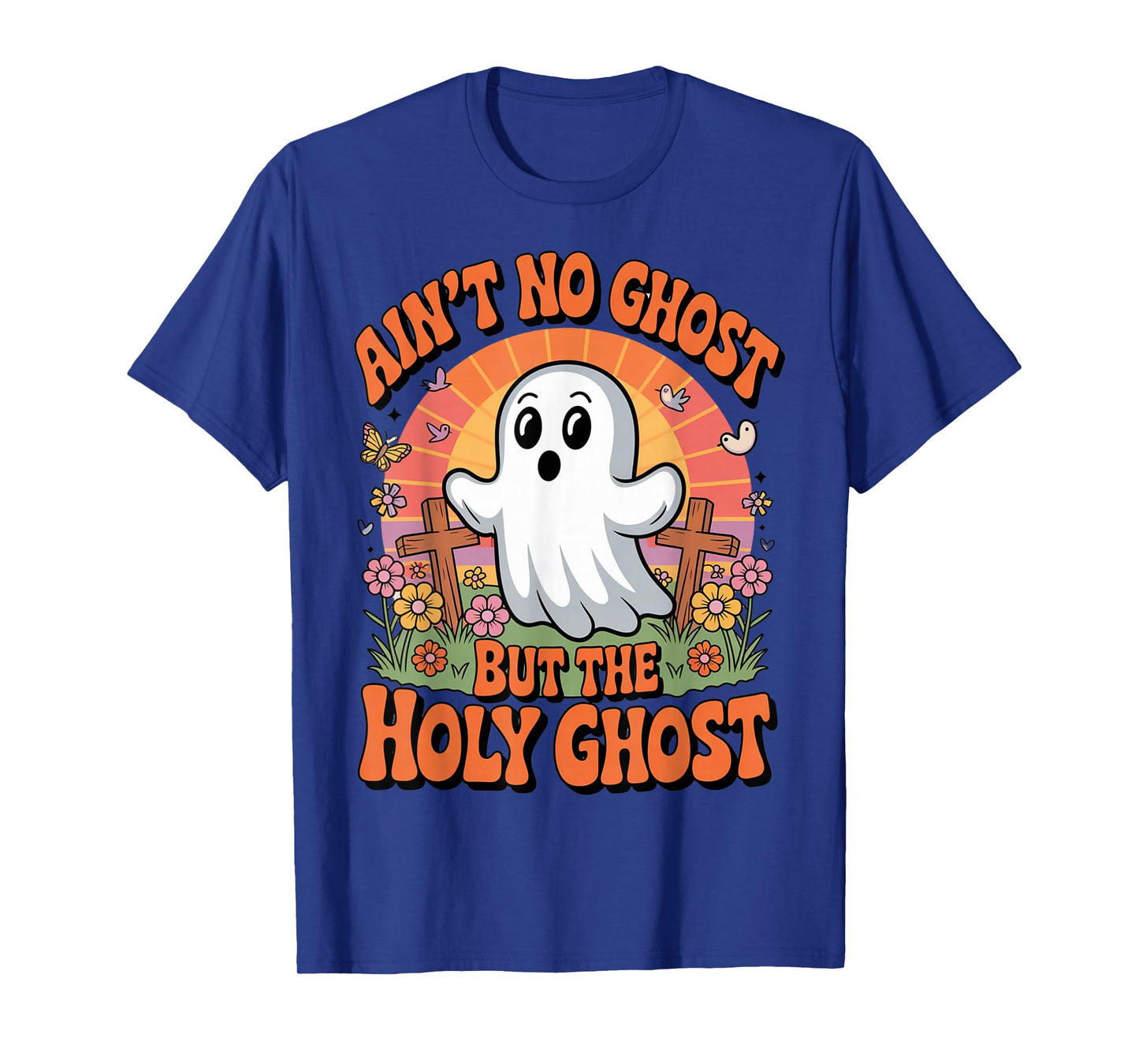 Ain't No Ghost Like The Holy Ghost Funny Christian Halloween T-Shirt