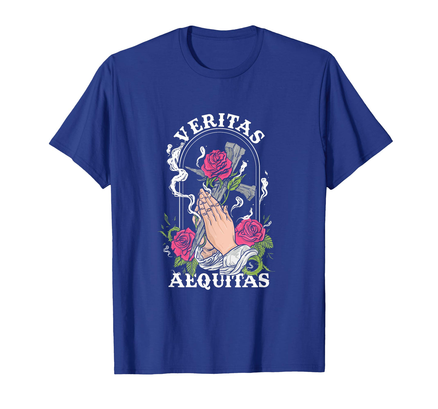 Veritas Aequitas Cross Roses Praying Hands Pray God Gift T-Shirt