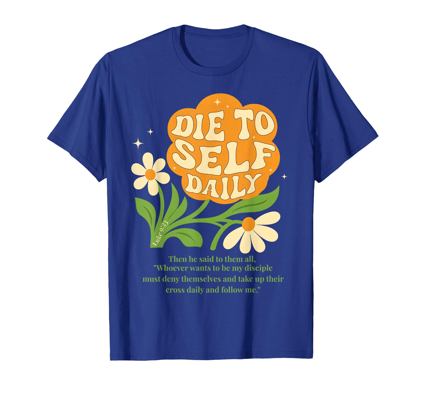 Luke 9 23 Bible Verse Boho Christian Flower Retro Floral 70s T-Shirt