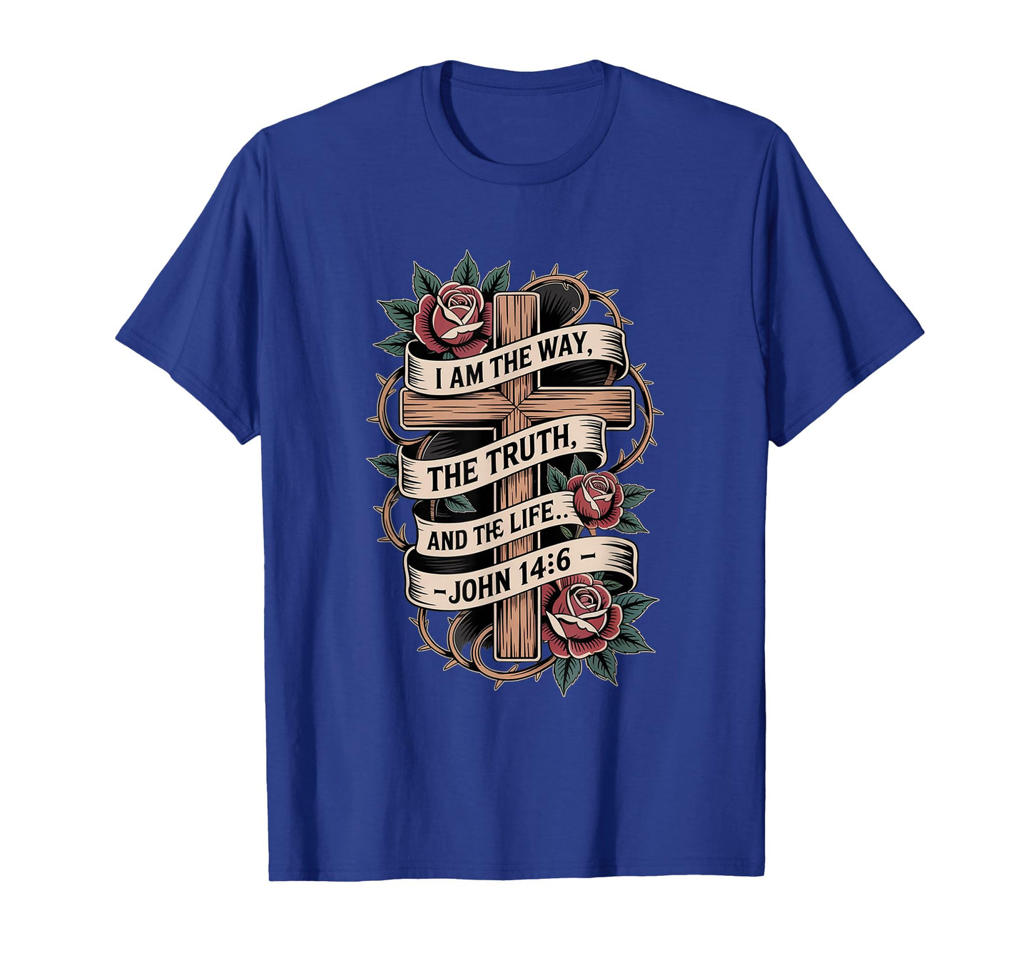 I am The Truth The Way and The Life John 14:16 T-Shirt