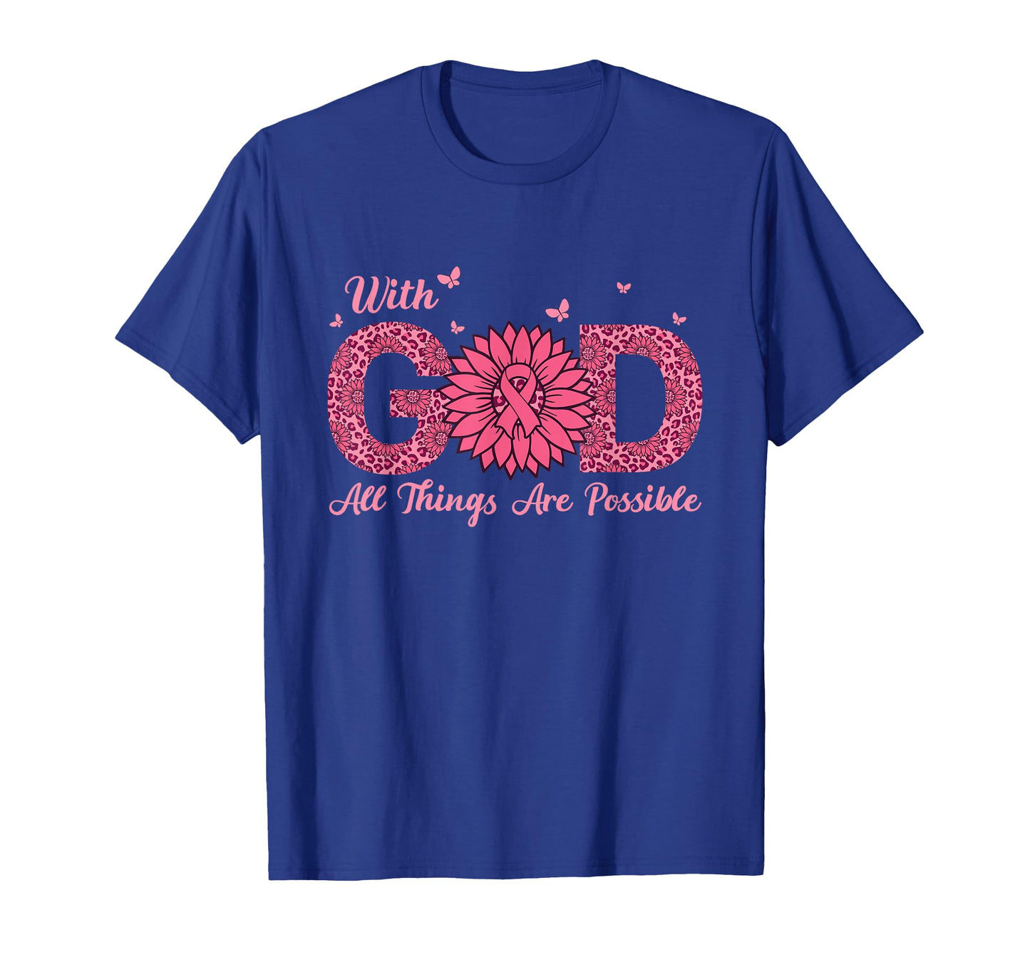 with God All Things are Possible Breast Cancer Awareness T-Shirt
