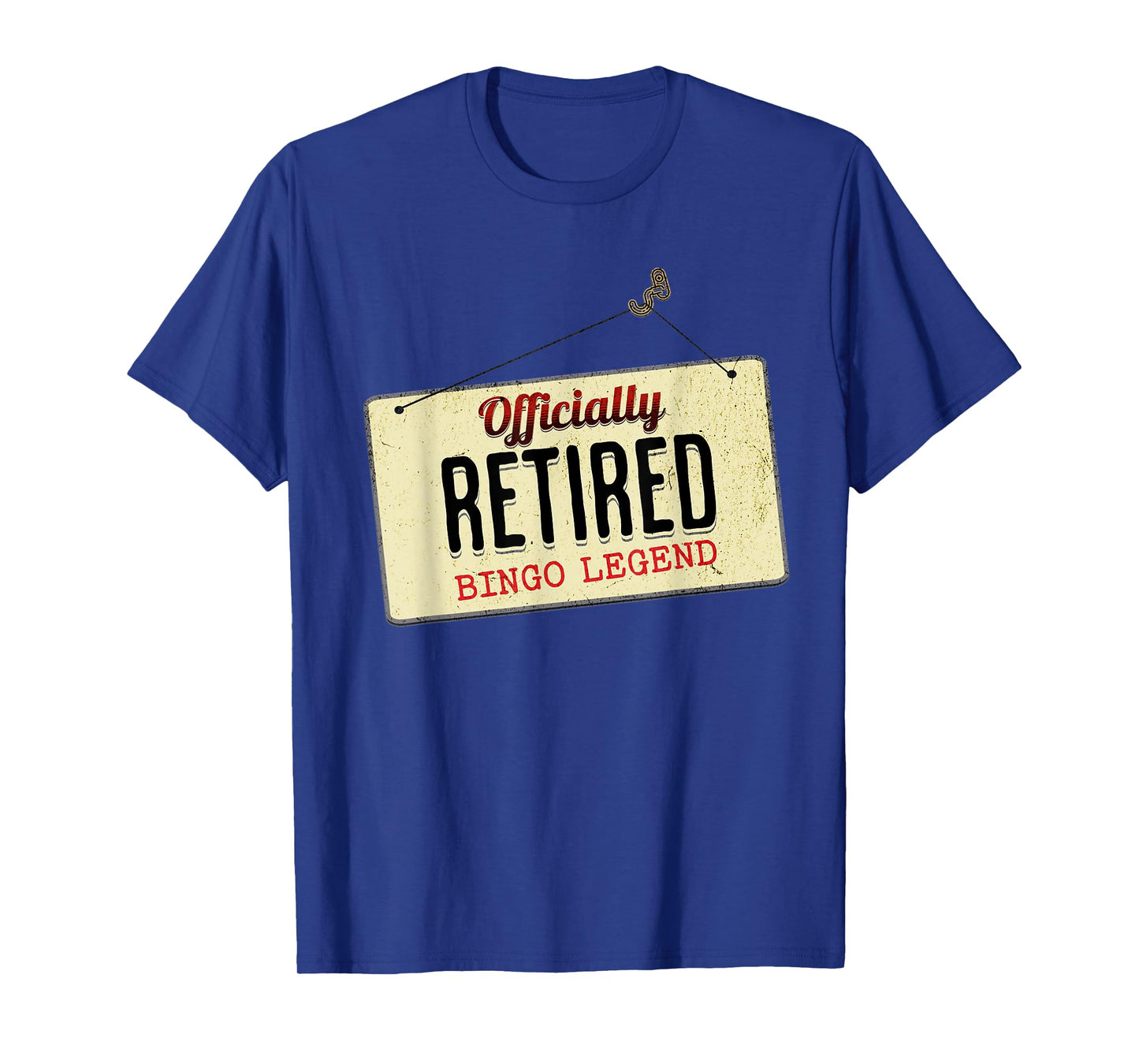 Officially Retired Bingo Legend Funny Retirement Sign T-Shirt