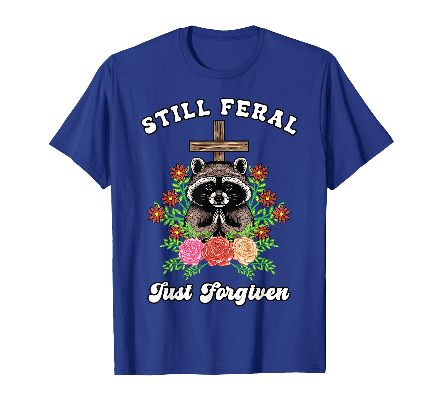Christian Raccoon Cross Still Feral Just Forgiven Faith Boho T-Shirt