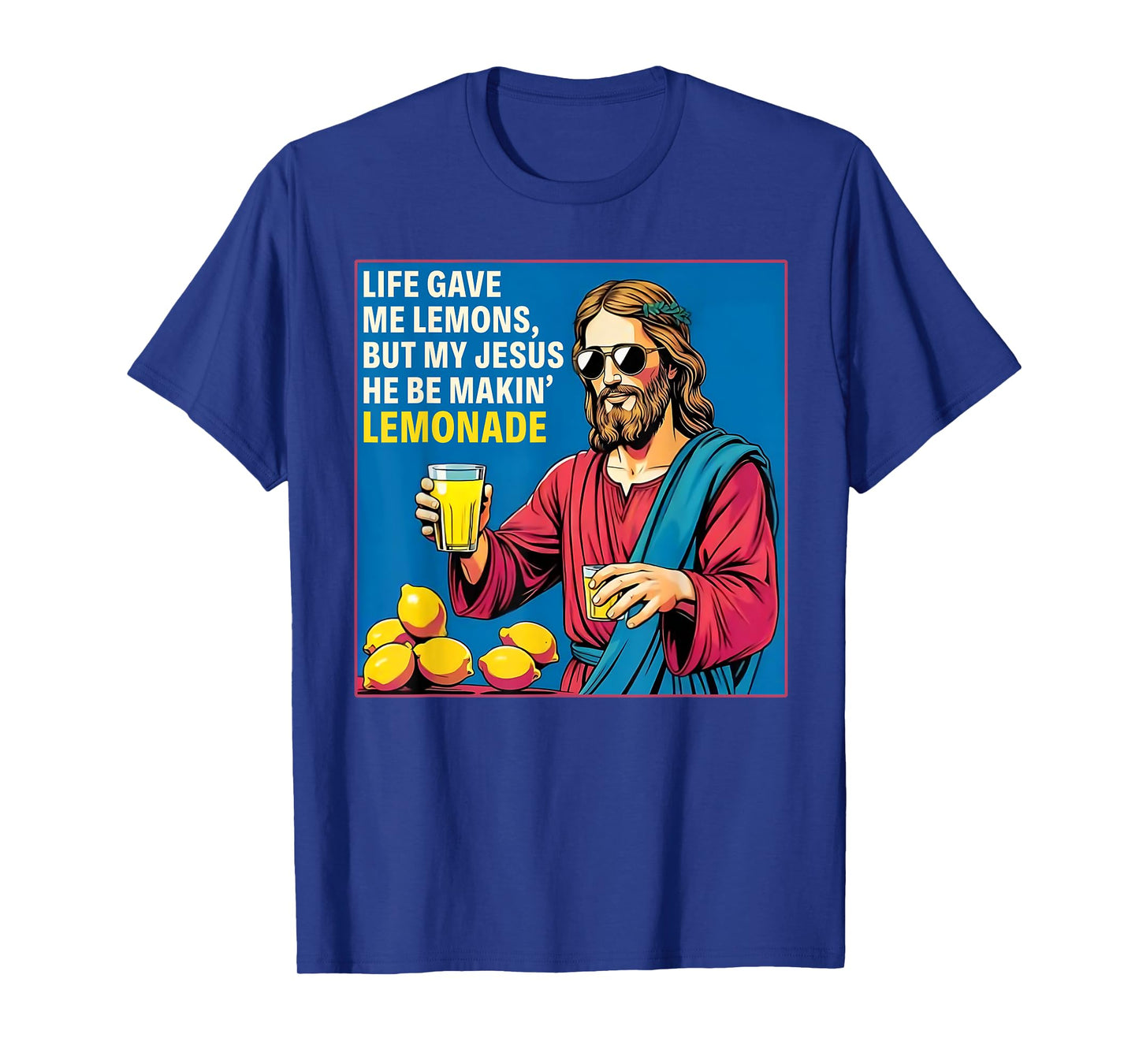 But My Jesus He Be Makin' Lemonade Christian God Faith Women T-Shirt