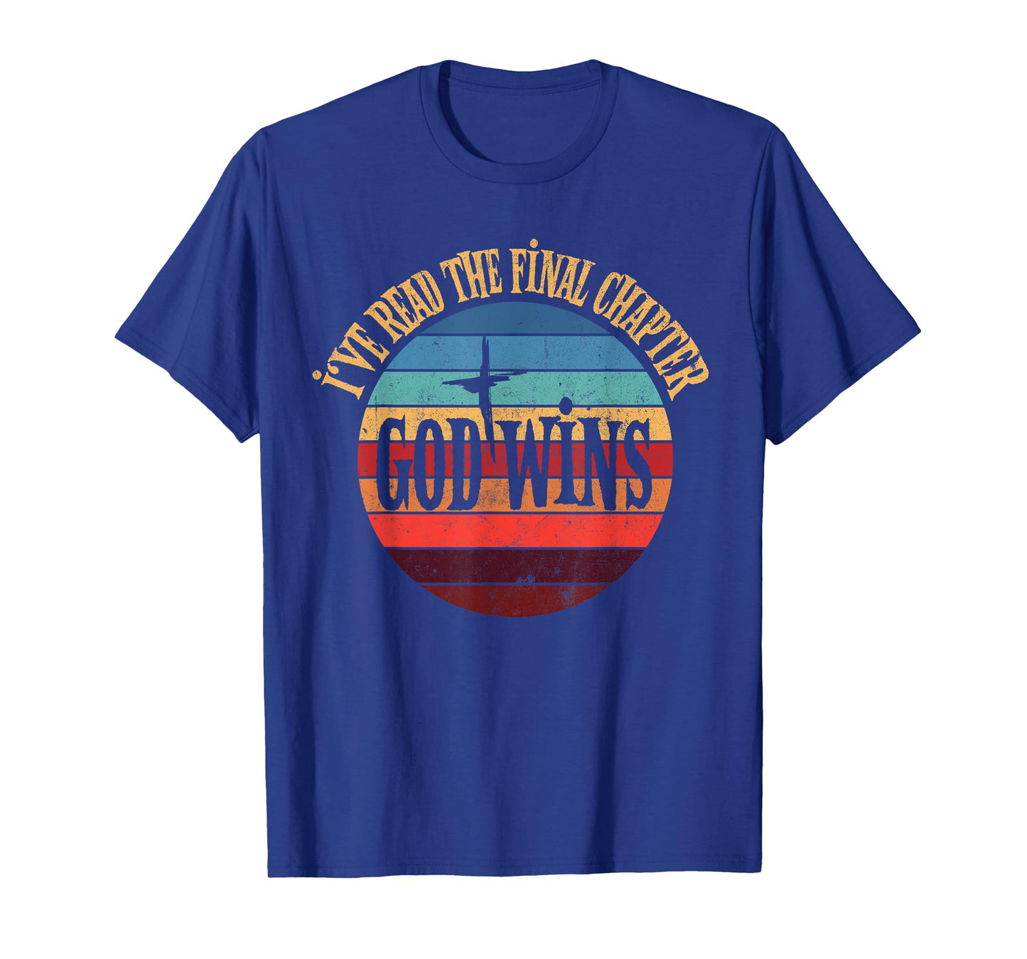 I've Read The Final Chapter God Wins Jesus Christian Bible T-Shirt