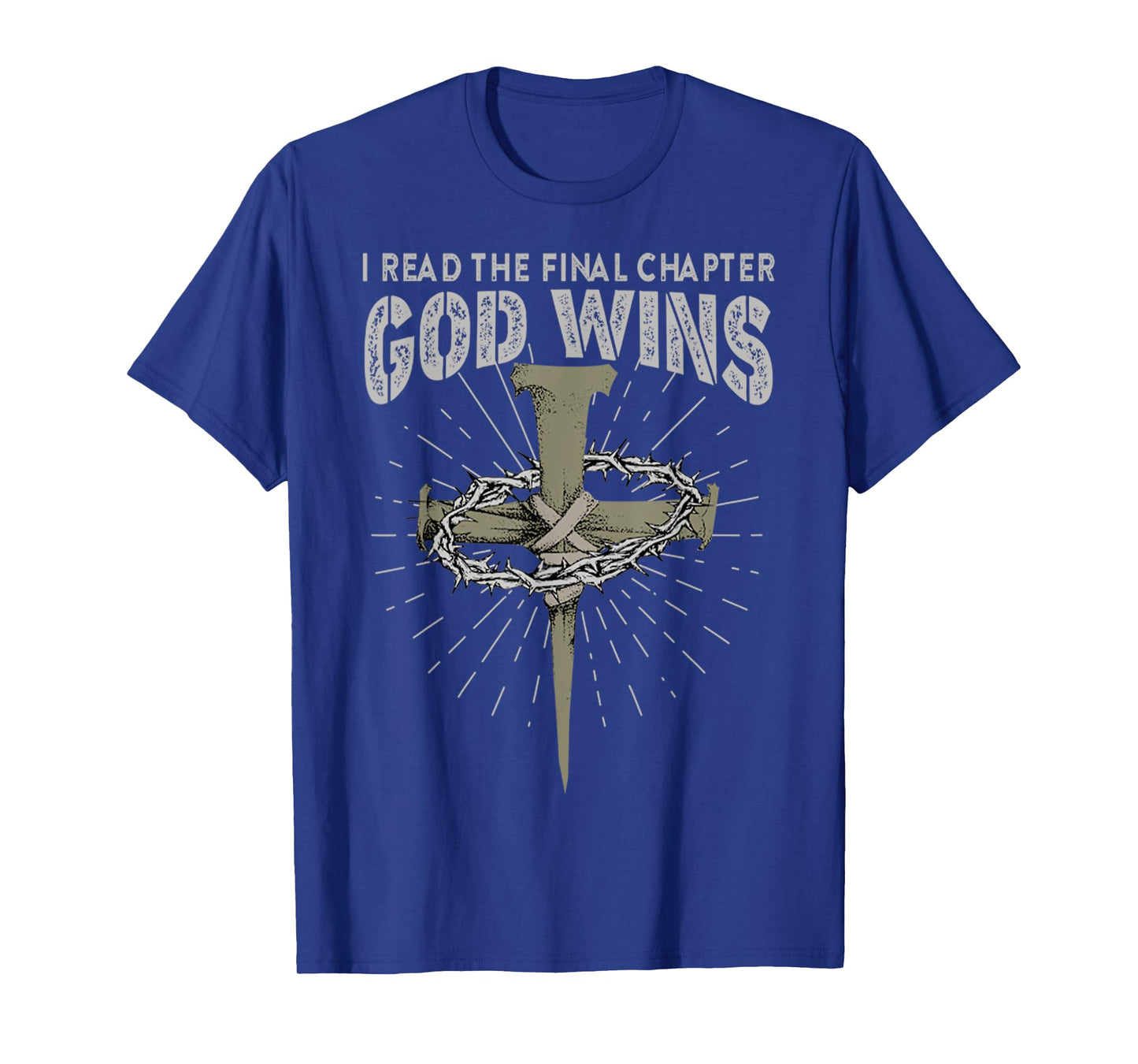 I Read The Final Chapter God Wins Cross Religion Bible T-Shirt