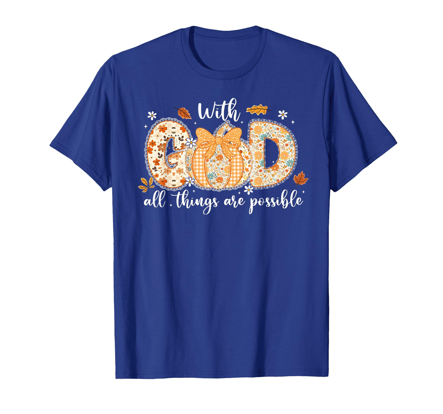 With God All Things Are Possible Christian Thanksgiving Lace T-Shirt