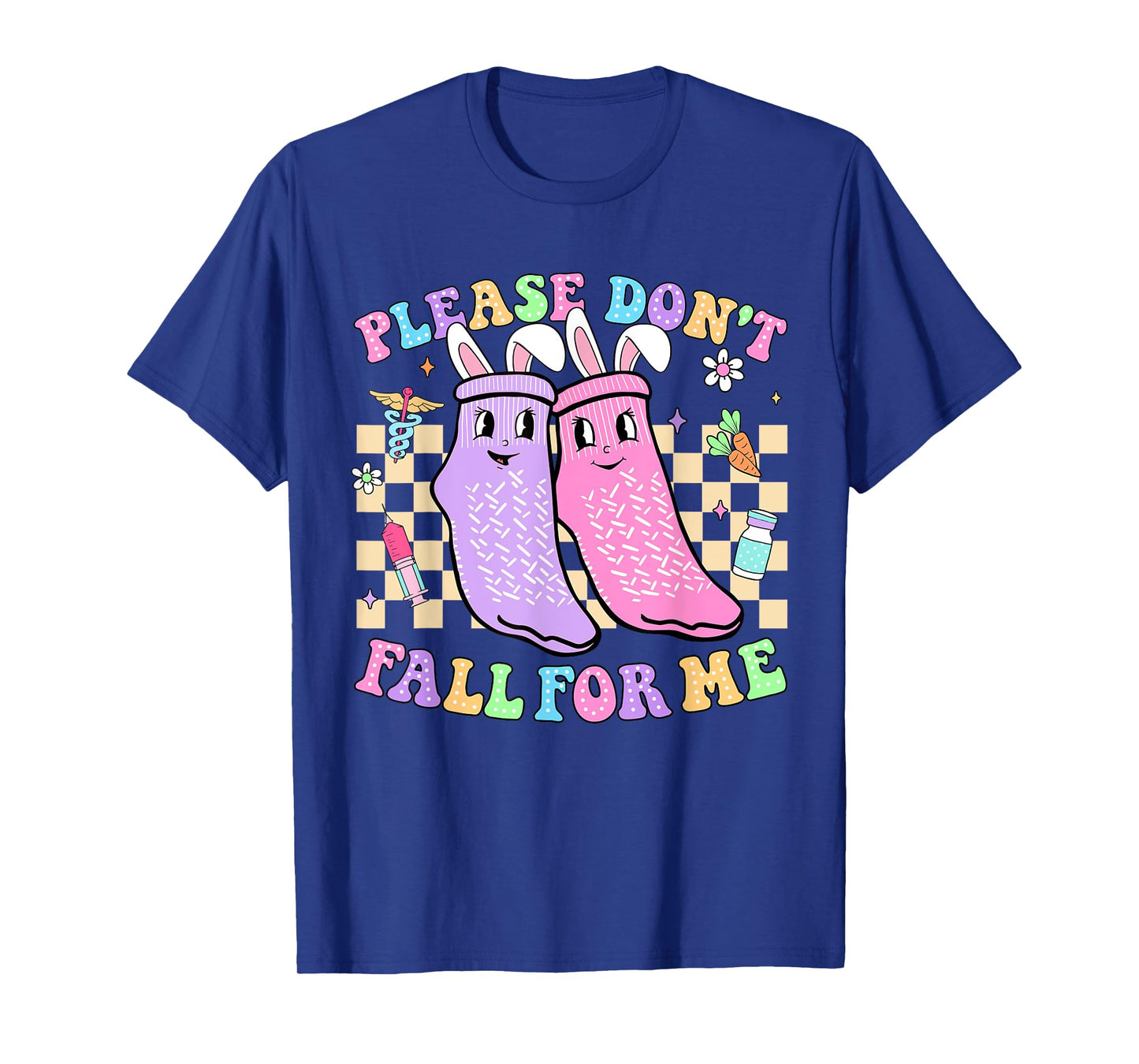Easter Nurse Non Slip Socks Please Don't Fall For Me Nurse T-Shirt