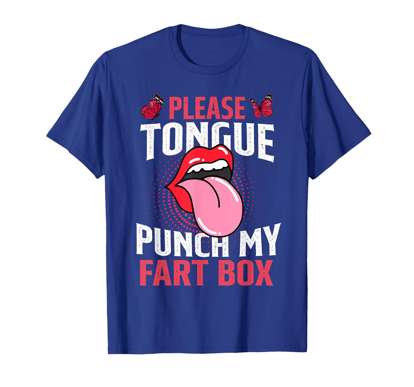 Inappropriate Please Tongue Punch Funny Cringe T-Shirt